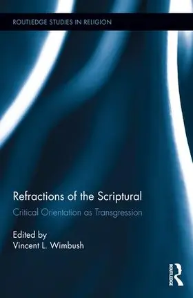 Wimbush |  Refractions of the Scriptural | Buch |  Sack Fachmedien