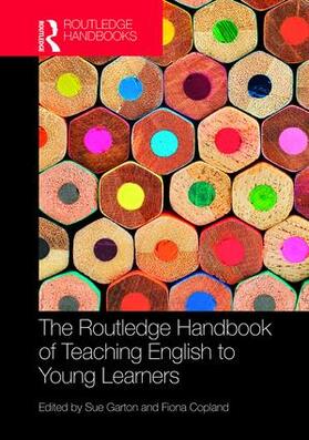 Garton / Copland |  The Routledge Handbook of Teaching English to Young Learners | Buch |  Sack Fachmedien