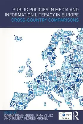 Frau-Meigs / Velez / Flores Michel |  Public Policies in Media and Information Literacy in Europe | Buch |  Sack Fachmedien