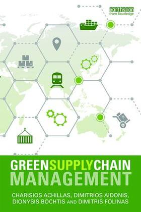 Achillas / Bochtis / Aidonis |  Green Supply Chain Management | Buch |  Sack Fachmedien