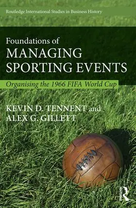 Tennent / Gillett |  Foundations of Managing Sporting Events | Buch |  Sack Fachmedien