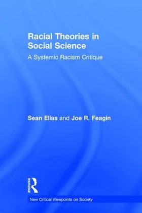 Elias / Feagin |  Racial Theories in Social Science | Buch |  Sack Fachmedien