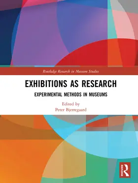 Bjerregaard |  Exhibitions as Research: Experimental Methods in Museums | Buch |  Sack Fachmedien