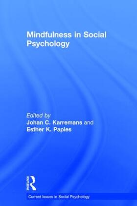Karremans / Papies |  Mindfulness in Social Psychology | Buch |  Sack Fachmedien