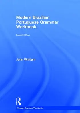 Whitlam |  Modern Brazilian Portuguese Grammar Workbook | Buch |  Sack Fachmedien