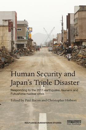 Bacon / Hobson |  Human Security and Japan's Triple Disaster | Buch |  Sack Fachmedien