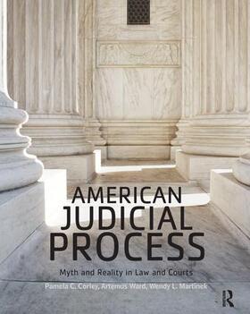 Corley / Ward / Martinek |  American Judicial Process | Buch |  Sack Fachmedien