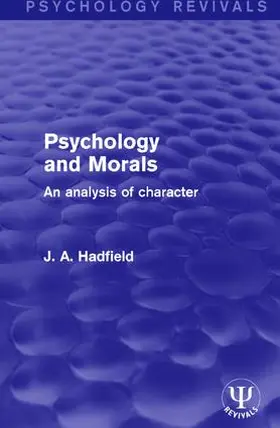 Hadfield |  Psychology and Morals | Buch |  Sack Fachmedien