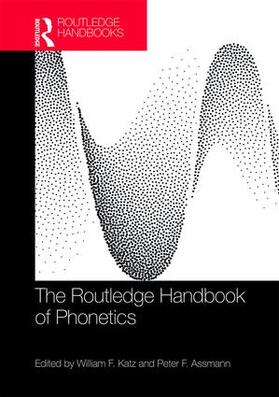 Katz / Assmann |  The Routledge Handbook of Phonetics | Buch |  Sack Fachmedien