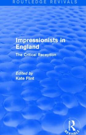 Flint |  Impressionists in England (Routledge Revivals) | Buch |  Sack Fachmedien