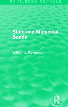 Raymond |  State and Municipal Bonds | Buch |  Sack Fachmedien