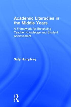 Humphrey |  Academic Literacies in the Middle Years | Buch |  Sack Fachmedien
