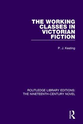 Keating |  The Working-Classes in Victorian Fiction | Buch |  Sack Fachmedien