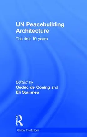 de Coning / Stamnes |  UN Peacebuilding Architecture | Buch |  Sack Fachmedien