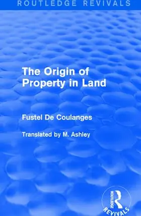 De Coulanges |  The Origin of Property in Land | Buch |  Sack Fachmedien