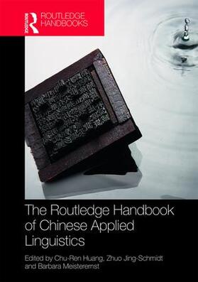 Huang / Jing-Schmidt / Meisterernst |  The Routledge Handbook of Chinese Applied Linguistics | Buch |  Sack Fachmedien