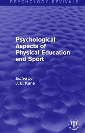 Kane |  Psychological Aspects of Physical Education and Sport | Buch |  Sack Fachmedien
