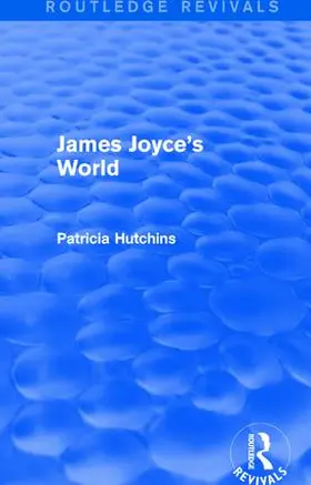 Hutchins |  James Joyce's World | Buch |  Sack Fachmedien