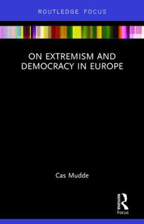 Mudde |  On Extremism and Democracy in Europe | Buch |  Sack Fachmedien