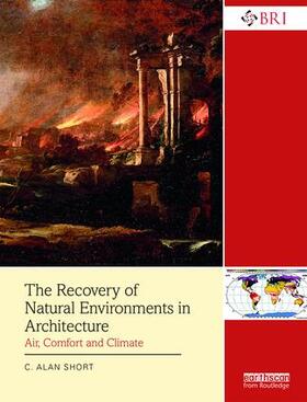 Short |  The Recovery of Natural Environments in Architecture | Buch |  Sack Fachmedien