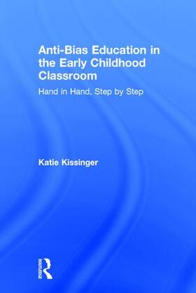 Kissinger |  Anti-Bias Education in the Early Childhood Classroom | Buch |  Sack Fachmedien