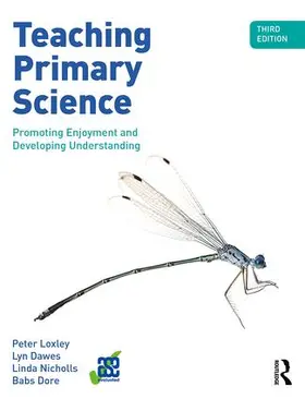 Loxley / Dawes / Nicholls |  Teaching Primary Science | Buch |  Sack Fachmedien