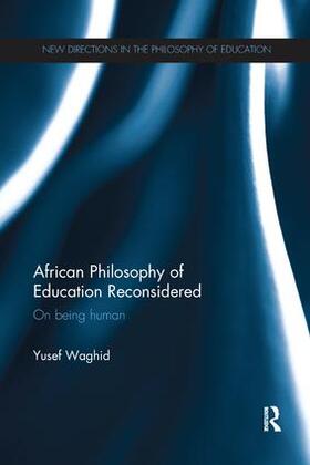 Waghid |  African Philosophy of Education Reconsidered | Buch |  Sack Fachmedien