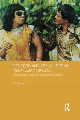 Murtagh |  Genders and Sexualities in Indonesian Cinema | Buch |  Sack Fachmedien