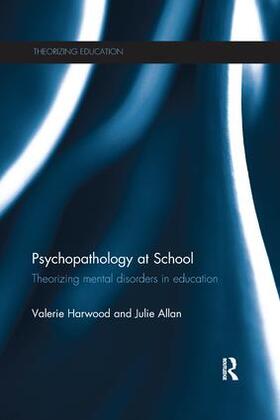 Harwood / Allan |  Psychopathology at School | Buch |  Sack Fachmedien