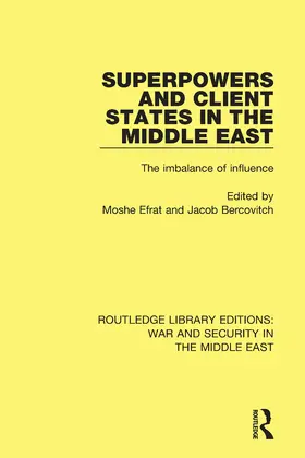 Efrat / Bercovitch |  Superpowers and Client States in the Middle East | Buch |  Sack Fachmedien