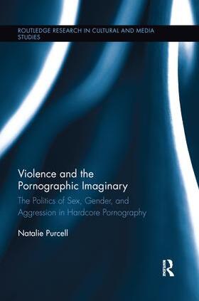 Purcell |  Violence and the Pornographic Imaginary | Buch |  Sack Fachmedien
