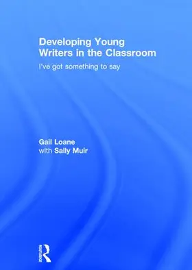 Loane |  Developing Young Writers in the Classroom | Buch |  Sack Fachmedien