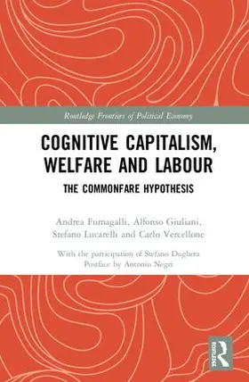 Fumagalli / Giuliani / Lucarelli |  Cognitive Capitalism, Welfare and Labour | Buch |  Sack Fachmedien