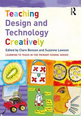 Benson / Lawson |  Teaching Design and Technology Creatively | Buch |  Sack Fachmedien