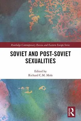 Mole |  Soviet and Post-Soviet Sexualities | Buch |  Sack Fachmedien