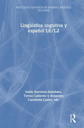 Ibarretxe-Antuñano / Cadierno / Castro |  Lingüística cognitiva y español LE/L2 | Buch |  Sack Fachmedien