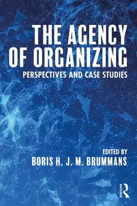 Brummans |  The Agency of Organizing | Buch |  Sack Fachmedien