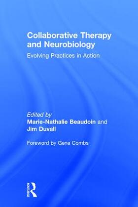 Beaudoin / Duvall |  Collaborative Therapy and Neurobiology | Buch |  Sack Fachmedien