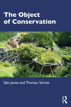 Jones / Yarrow |  The Object of Conservation | Buch |  Sack Fachmedien