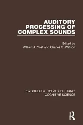 Watson / Yost |  Auditory Processing of Complex Sounds | Buch |  Sack Fachmedien