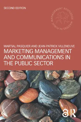 Pasquier / Villeneuve |  Marketing Management and Communications in the Public Sector | Buch |  Sack Fachmedien