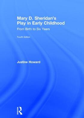 Howard |  Mary D. Sheridan's Play in Early Childhood | Buch |  Sack Fachmedien