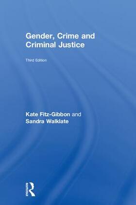 Fitz-Gibbon / Walklate |  Gender, Crime and Criminal Justice | Buch |  Sack Fachmedien