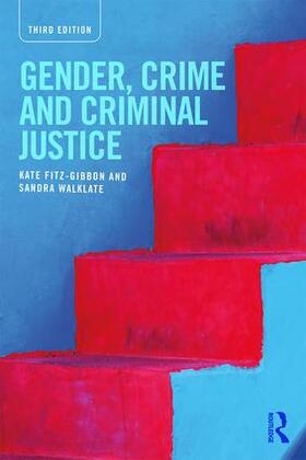 Fitz-Gibbon / Walklate |  Gender, Crime and Criminal Justice | Buch |  Sack Fachmedien