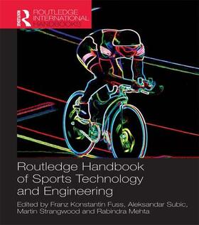 Subic / Fuss / Strangwood |  Routledge Handbook of Sports Technology and Engineering | Buch |  Sack Fachmedien