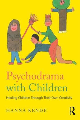 Kende |  Psychodrama with Children | Buch |  Sack Fachmedien
