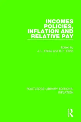 Elliott / Fallick |  Incomes Policies, Inflation and Relative Pay | Buch |  Sack Fachmedien