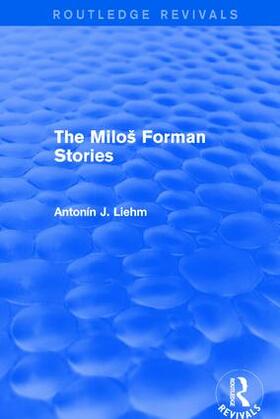 Liehm |  The Milos Forman Stories | Buch |  Sack Fachmedien