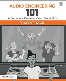 Dittmar |  Audio Engineering 101 | Buch |  Sack Fachmedien