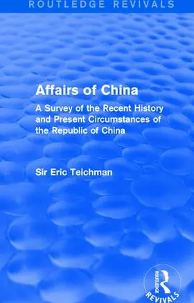 Teichman |  Affairs of China | Buch |  Sack Fachmedien